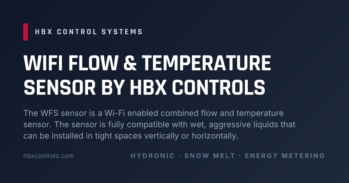 WiFi Flow & Temperature Sensor by HBX Controls | HBX Control Systems